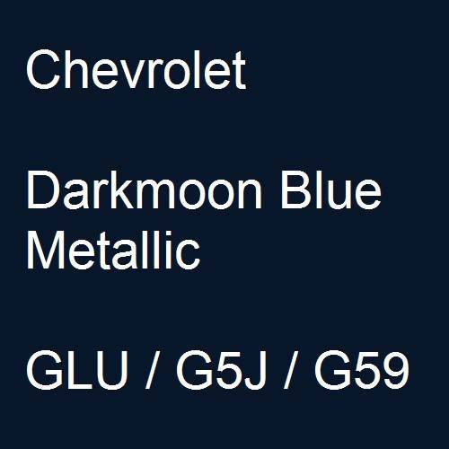 Chevrolet, Darkmoon Blue Metallic, GLU / G5J / G59.